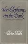 The Elephant in the Dark