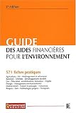 Guide des aides financi�res pour l'environnement, 2�me �dition