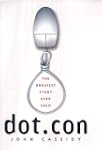 Dot.Con: Greatest Story Ever Sold