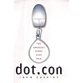 Dot.Con: Greatest Story Ever Sold