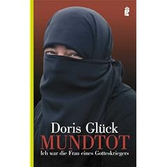 Mundtot: Ich war die Frau eines Gotteskriegers
