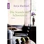 Die Stunde der Schwestern: Roman von Katja Maybach