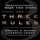 The Three Rules: How Exceptional Companies Think