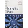 Marketing Plans in a Week (In a Week)