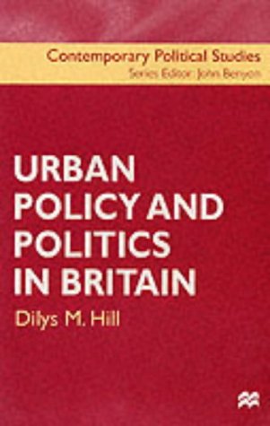 Urban Policy and Politics in Britain (Contemporary political studies)