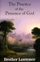 The Practice of the Presence of God