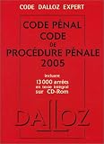 Code Dalloz Expert : Code p�nal et proc�dure p�nale 2005