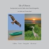 Produkt-Bild: Ile d'Oleron: Inselportrait aus der Sicht eines Naturfotografen