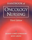 Handbook of Oncology Nursing (Jones & Bartlett Series in Onc)