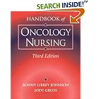 Handbook of Oncology Nursing (Jones and Bartlett Series in Onc) by  Bonny Libbey Johnson and Jody Gross