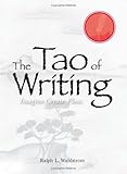 The Tao of Writing: Imagine. Create. Flow.