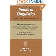 Morphopragmatics: Diminutives and Intensifiers in Italian, German, and Other Languages (Trends in Linguistics. Studies and Monographs)