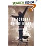 An Acrobat of the Heart: A Physical Approach to Acting Inspired by the Work of Jerzy Grotowski