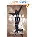 An Acrobat of the Heart: A Physical Approach to Acting Inspired by the Work of Jerzy Grotowski