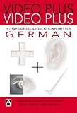 Video Plus German: Intermediate to Advanced German Comprehension (Hodder Arnold Publication)