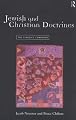 Jewish and Christian Doctrines: The Classics Compared