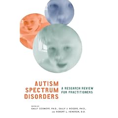 Autism Spectrum Disorders: A Research Review for Practitioners