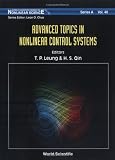 Advanced Topics in Nonlinear Control Systems (World Scientific Series on Nonlinear Science, Series a)