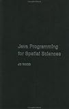 Java Programming for Spatial Sciences