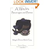 A Witchs Beverages and Brews