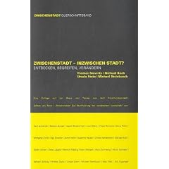Zwischenstadt - Inzwischen Stadt? Entdecken, Begreifen, Verändern (Broschiert)
