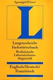 Dictionary of Medical Laboratory Diagnostics: English-German-French