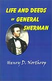 Life and Deeds of General Sherman