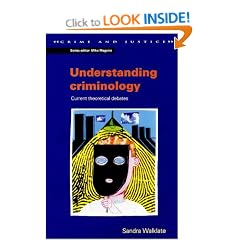 Understanding Criminology: Current Theoretical Debates (Crime & Justice)