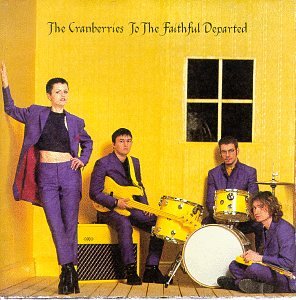 The Cranberries - _To the Faithful Departed - Zortam Music
