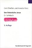 Der historische Jesus. Ein Lehrbuch - Gerd Thei�en