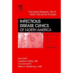 Tick-borne Diseases, Part II: Other Tick-borne Diseases, An Issue of Infectious Disease... by Jonathan Edlow