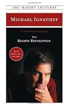 The Rights Revolution (CBC Massey Lecture)