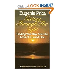 Getting Through the Night:  Finding Your Way After the Loss of a Loved One