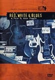 Martin Scorsese Presents The Blues: Red, White and Blues