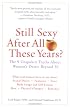 Still Sexy After All These Years?: The 9 Unspoken Truths About Women's Desire Beyond 50
