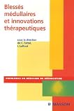 Bless�s m�dullaires et innovations th�rapeutiques