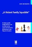 Produkt-Bild: ,A Violent Family Squabble': Die Nahostpolitik Gro&szlig;britanniens und der USA und die anglo-amerikanischen Beziehungen in der Folge der Suezkrise