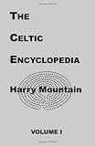 The Celtic Encyclopedia, Vol. 1