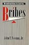 Bribes: The Intellectual History of a Moral Idea