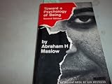 Toward a Psychology of Being: Second Edition
