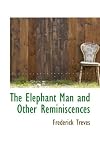 The Elephant Man and Other Reminiscences