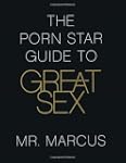 The Porn Star Guide to Great Sex