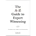 A-Z Guide to Expert Witnessing