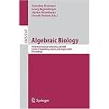 Algebraic Biology (Third International Conference, AB 2008, Castle of Hagenberg, Austria, July 31-august 2, 2008 Proceedings) (Lecture Notes in Computer Science) (Paperback)