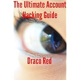 The Ultimate Account Hacking Guide