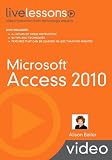 Microsoft Access 2010 LiveLessons (Video Training)
