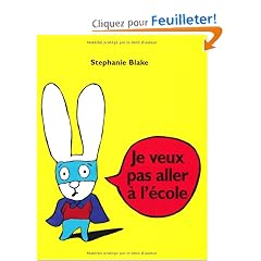 Je veux pas aller � l'�cole