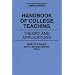 Handbook of College Teaching: Theory and Applications (The Greenwood Educators' Reference Collection)