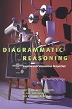 Diagrammatic Reasoning: Cognitive and Computational Perspectives