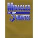 A Course in Miracles in 5 Minutes: Personally Using the Principles of a Course in Miracles to Change